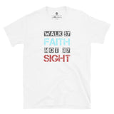 Walk By Faith - Womens 100% Cotton T-Shirt